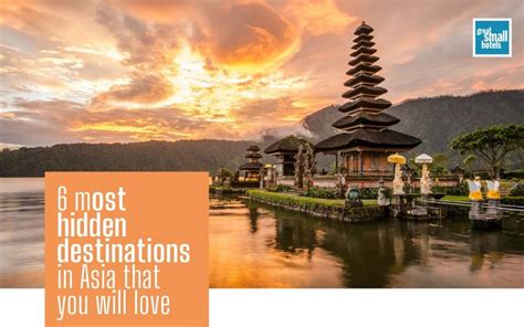 6 most hidden destinations in Asia that you will love | GSH