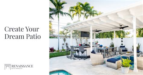 Renaissance Patio: Outdoor Coverings, Patios & Pergolas