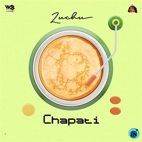 Zuchu – Chapati MP3 Download - JustNaija