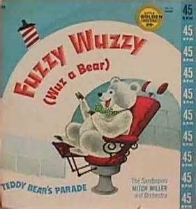 fuzzy wuzzy was a bear | Fuzzy wuzzy, Childhood memories, My childhood