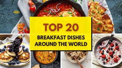 Top 20 Breakfast Dishes Around The World - Crazy Masala Food