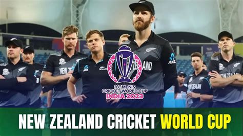 New Zealand Team Cricket World Cup 2023: Squad, fixtures, prediction ...