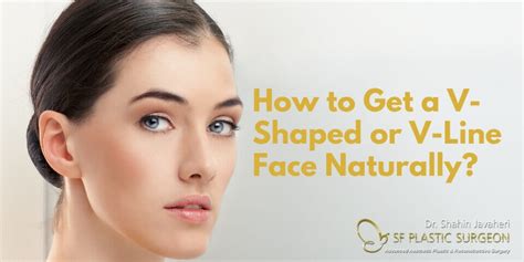 How to Get a V-Shaped Face Naturally 2024 (Without Surgery)?