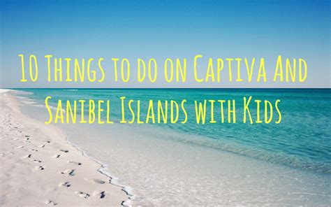 10 Things To Do On Captiva and Sanibel Islands With Kids | Sanibel island florida, Sanibel ...