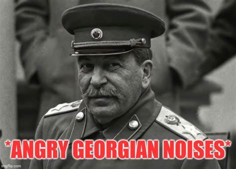 Angry Georgian - Imgflip