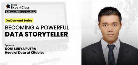 [Glints Expert Class On Demand Series] Becoming A Powerful Data Storyteller