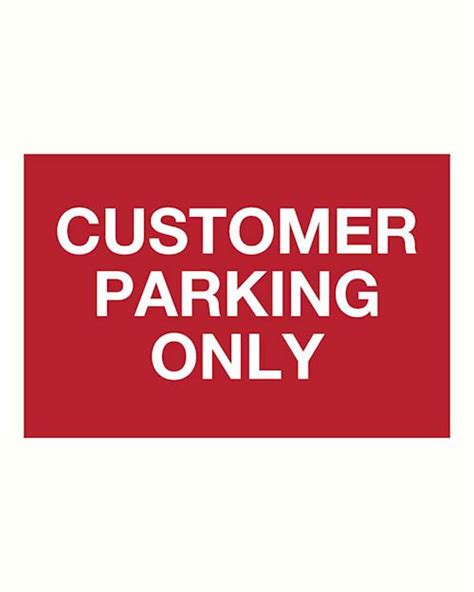 Customer Parking Only sign - on Rigid plastic