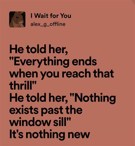 i wait for you - alex g in 2023 | G song, I wait for you, Lyrics aesthetic