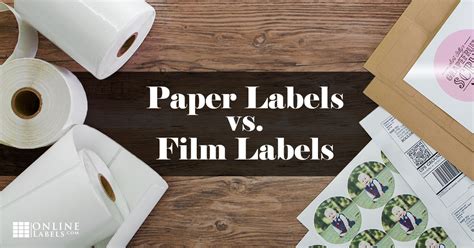 Paper Labels vs. Film Labels