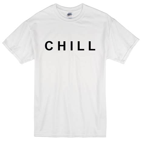 CHILL T-Shirt - Basic tees shop