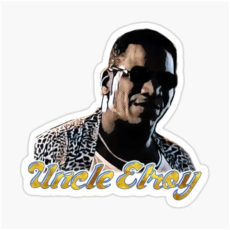 "Uncle Elroy" Sticker for Sale by JTK667 | Redbubble