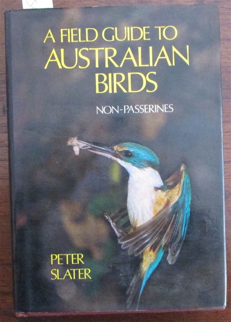 Field Guide to the Birds of Australia: The Most Comprehensive One ...