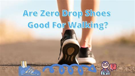 Are Zero Drop Shoes Good For Walking?