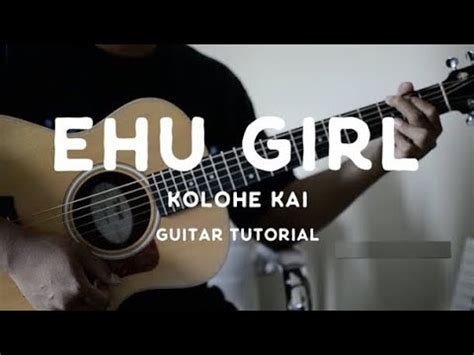 How to play Ehu Girl (Guitar Tutorial) by Kolohe Kai - Guitar Academies