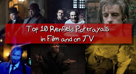 10 of the Best Renfield Portrayals (Film and Television) - HorrorFam.com