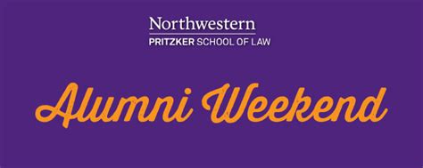 Northwestern Pritzker School of Law - Alumni Weekend