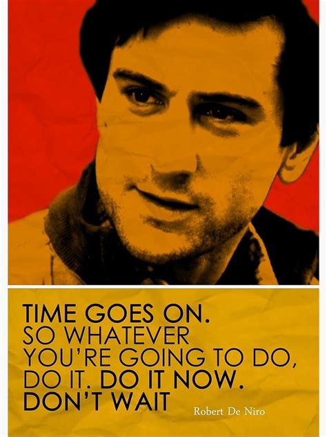 "Robert De Niro Inspirational Quote" Poster for Sale by pahleeloola | Redbubble