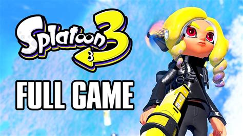 Splatoon 3 - Gameplay Full Game Walkthrough - YouTube