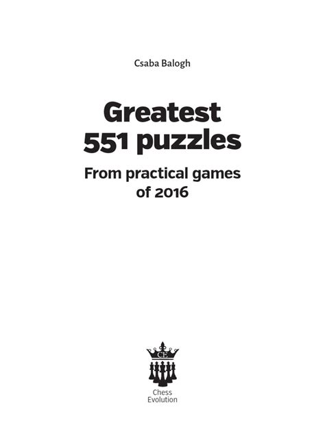 Balogh C - Greatest 551 Puzzles (No Covert) | PDF | Chess Olympiads | Chess Competitions