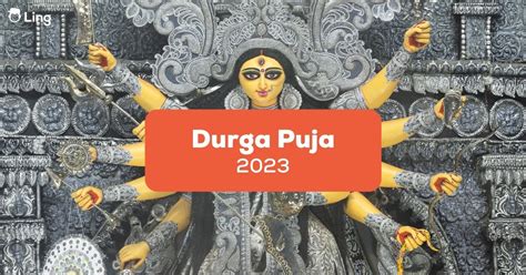 Fun Durga Puja 2023: Arrival Of The Divine Feminine - ling-app.com