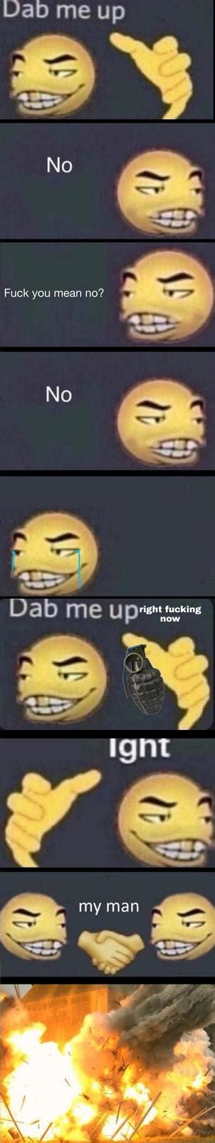 dab me up now grenade | Dab Me Up Emoji | Know Your Meme