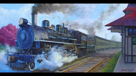 Steam Train Paintings by Wayne Millett - YouTube