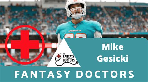 Fantasy Doctors give an injury update to Dolphins TE Mike Gesicki