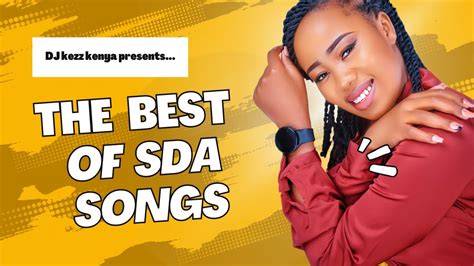 BEST SDA SONGS LIVE MIX 1- BY @DJKezz #sda #adventist #djkezzkenya - YouTube