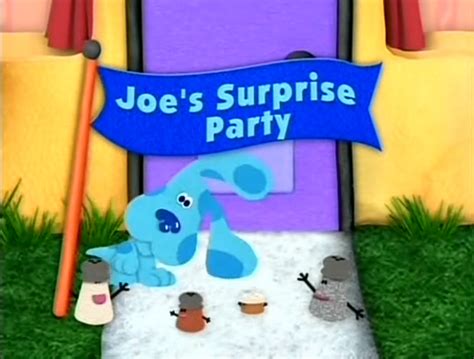 Joe's Surprise Party | Blue's Clues Wiki | Fandom