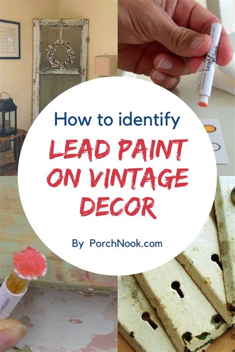 How To Identify Lead Paint on Vintage Decor | Vintage decor, Lead paint, Porch nook