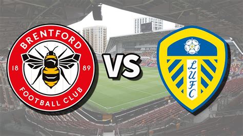 Brentford vs Leeds live stream and how to watch Premier League game ...