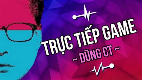 Trực Tiếp Game: Người đàn ông bí ẩn giới Streamer