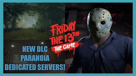 Friday The 13th Game - NEW DLC INFO! New Paranoia GAME MODE Details! Dedicated Servers & MORE ...