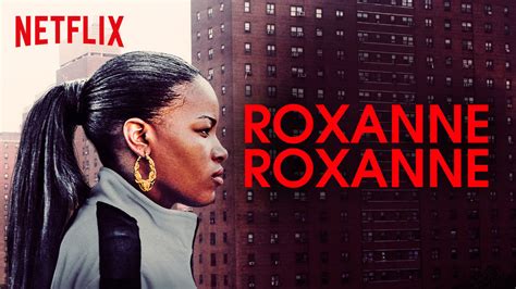 Roxanne, Roxanne (2017) - AZ Movies