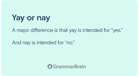 Difference Between Yay or Nay (Definition, Examples) | GrammarBrain