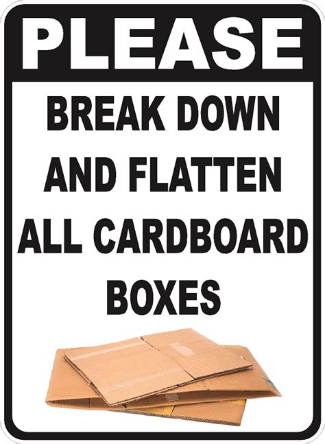 Please Break Down and Flatten All Cardboard Boxes Sign – Signs by ...