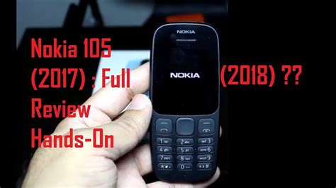 Nokia 105 (2017) : Full Review Hands-On + Top Features - In 2018 - YouTube