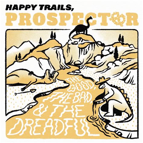 Happy Trails, Prospector