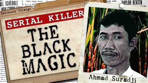 The Black Magic Serial Killer - Ahmad Suradji (2019)