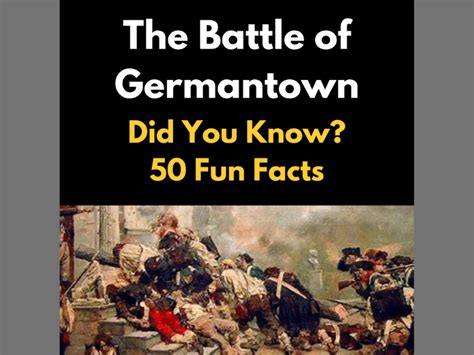 The Battle of Germantown: Did You Know 50 Fun Facts for kids | Teaching Resources