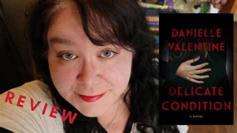 Delicate Condition By Danielle Valentine - SPOILER FREE Book Review ...