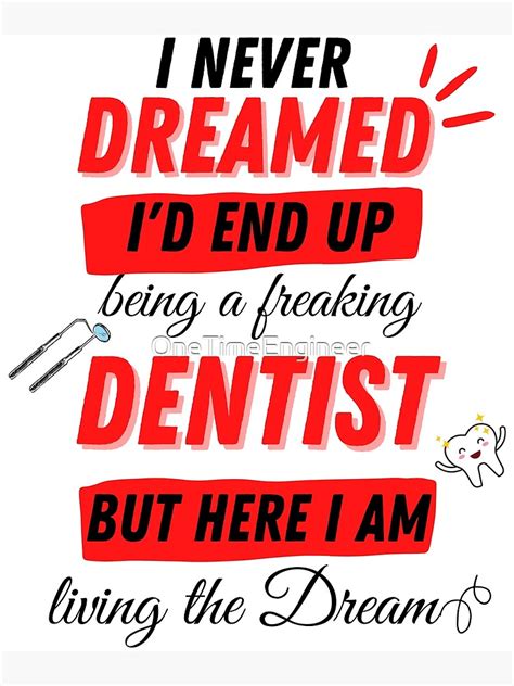 "Dentist Funny dental meme" Poster for Sale by OneTimeEngineer | Redbubble