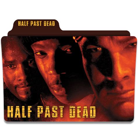 Half Past Dead (2002) by DarthLocutus545 on DeviantArt