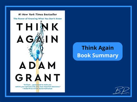 Think Again By Adam Grant Summary: The Astounding Power Of Rethinking ...