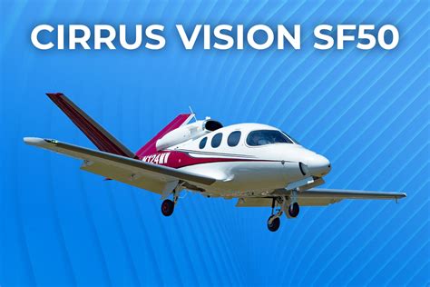 Small But Mighty: The Story Of The Cirrus Vision SF50