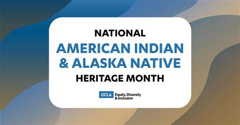 Celebrating American Indian and Alaska Native Heritage Month (November 2023) - UCLA Equity ...