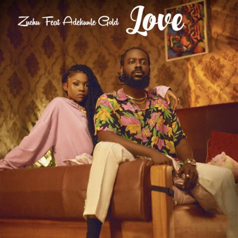 Love Lyrics Zuchu Ft Adekunle Gold | Official Lyrics | Notjustok