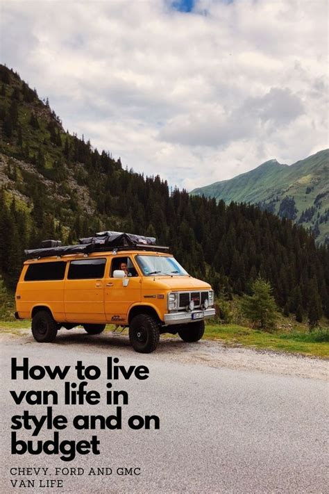 Van life - How to Live in Style and on Budget | Gmc vans, Van life, 4x4 van