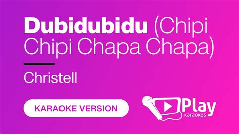 Christell - Dubidubidu (Chipi Chipi Chapa Chapa) - Karaoke - YouTube