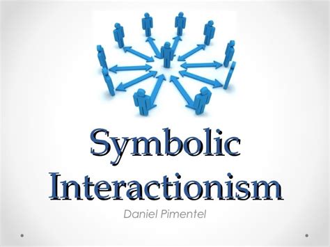 Symbolic interactionism